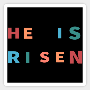 He Is Risen Cool Inspirational Christian Magnet